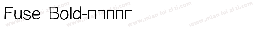 Fuse Bold字体转换